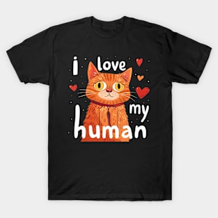 i love my human T-Shirt